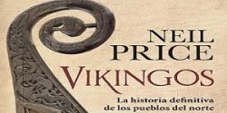 Vikingos. La historia definitiva de los pueblos del norte