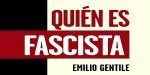 Quien es Fascista, Emilio Gentile