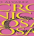 Reseña de Crónica rosa rosae. Éscandalos en la roma clásica, Paco Álvarez